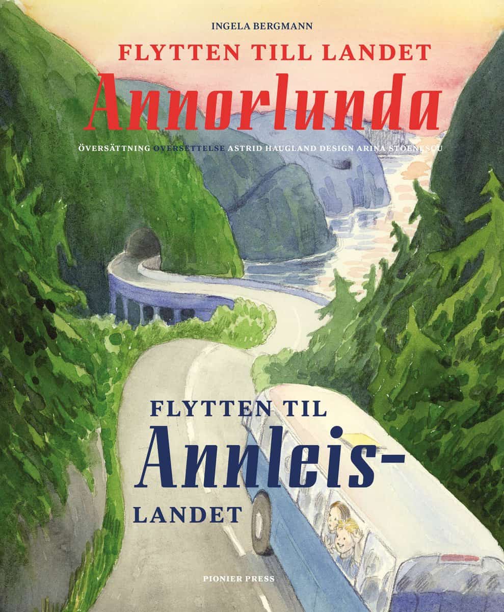 Bergmann, Ingela | Flytten till landet Annorlunda / Flytten til Annleislandet