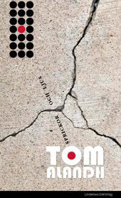 Alandh, Tom | Sprickor och ljus : Krönikor 1994 - 2007