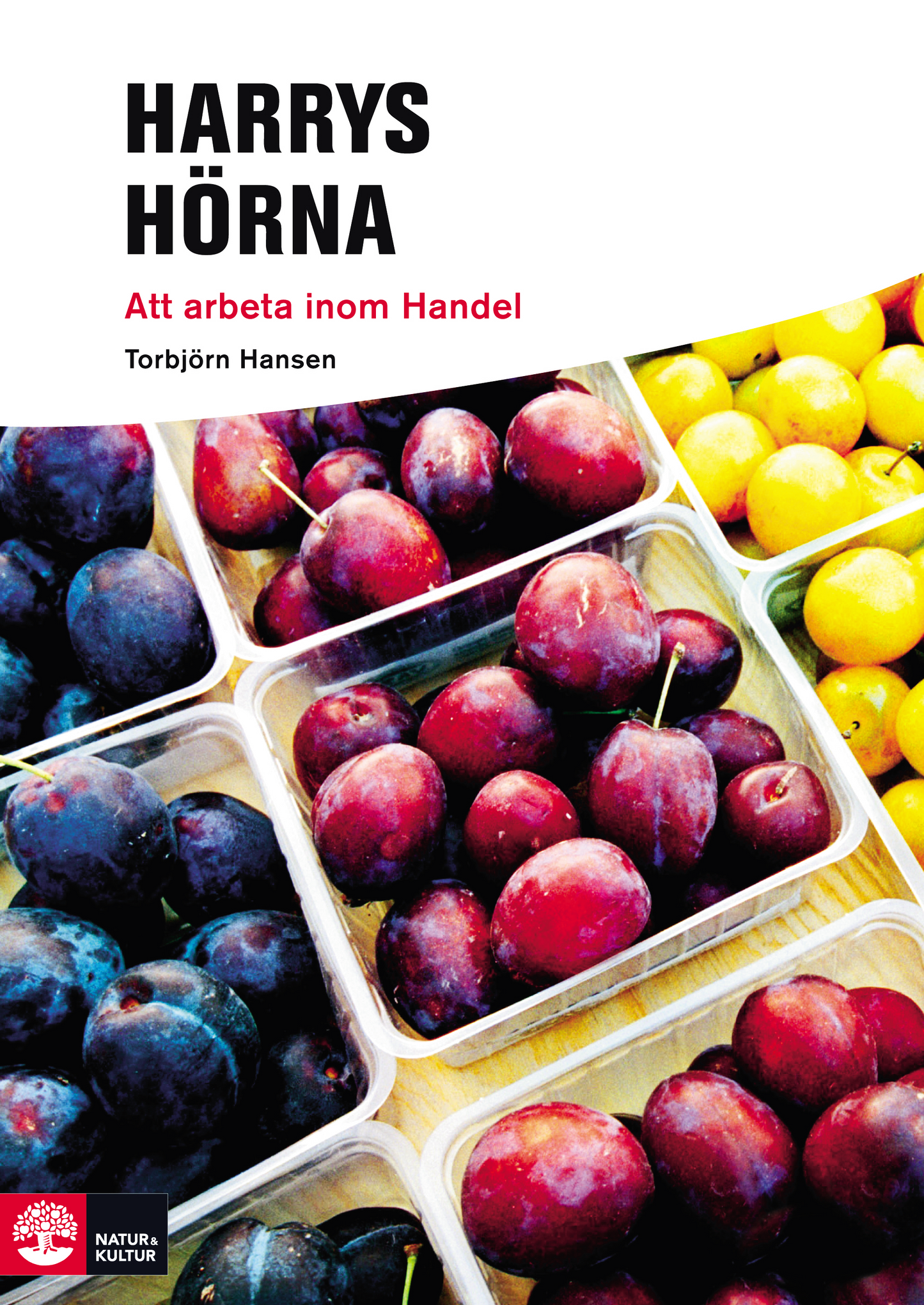 Hansen, Torbjörn | Framåt Harrys Hörna : Att arbeta inom handel