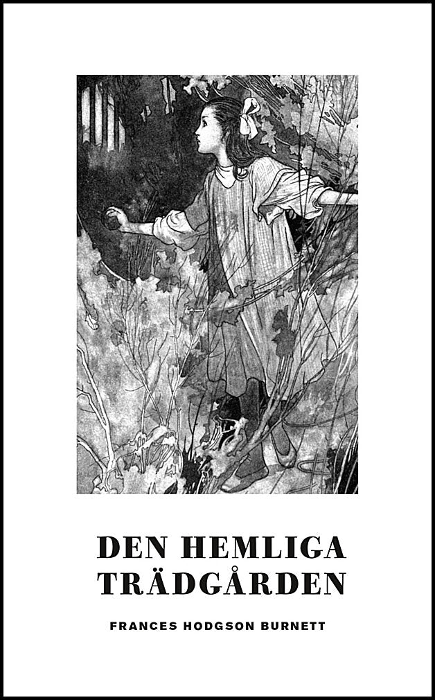 Hodgson Burnett, Frances | Den hemliga trädgården