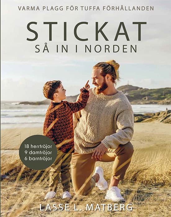 Matberg, Lasse L. | Stickat så in i Norden : Varma plagg för tuffa förhållanden
