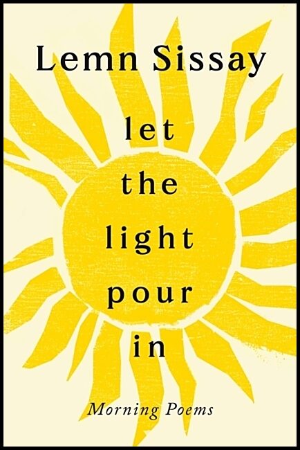 Sissay, Lemn | Let the Light Pour In