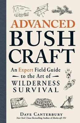 Canterbury, Dave | Advanced Bushcraft
