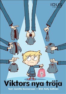 Gunnarsson, Camilla | Sallinen, Kelly | Viktors nya tröja