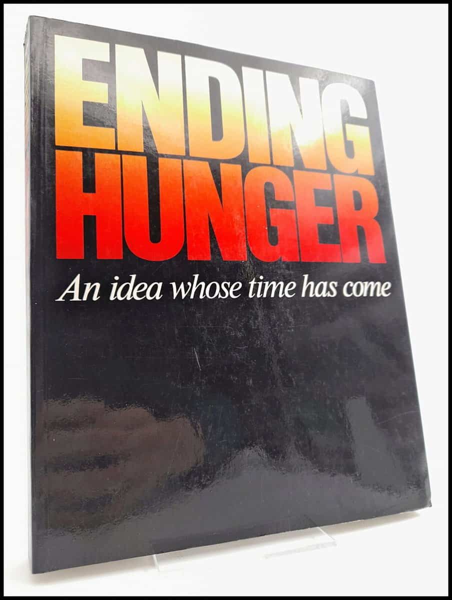 Ending Hunger : An Idea Whose Time Has Come