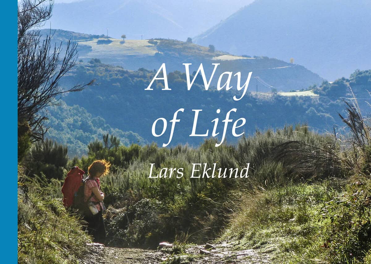 Eklund, Lars | A way of life : Camino de Santiago