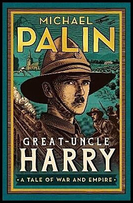 Palin, Michael | Great-Uncle Harry