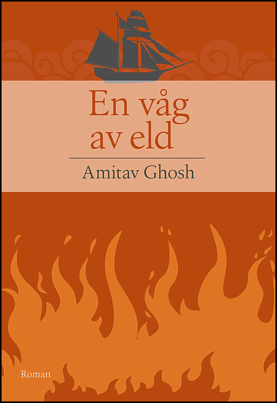 Ghosh, Amitav | En våg av eld