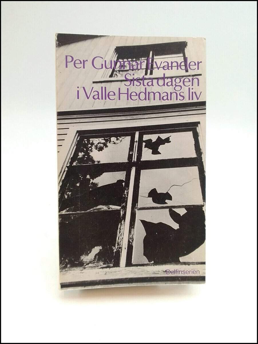 Evander, Per Gunnar | Sista dagen i Valle Hedmans liv