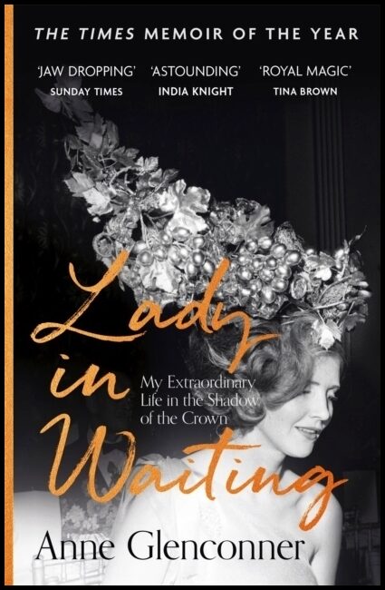 Glenconner, Anne | Lady in Waiting