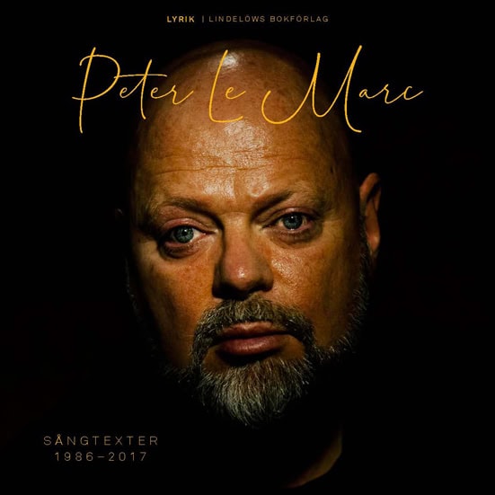 LeMarc, Peter | Sångtexter 1986-2017