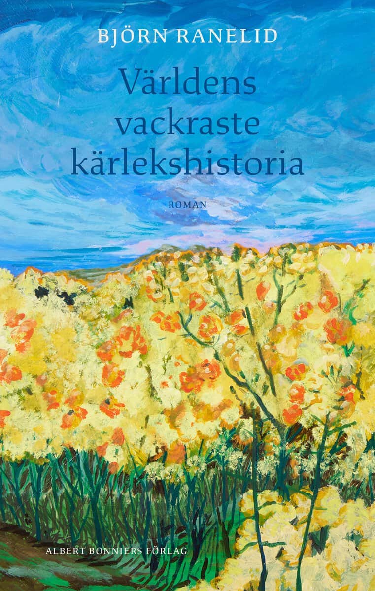 Ranelid, Björn | Världens vackraste kärlekshistoria