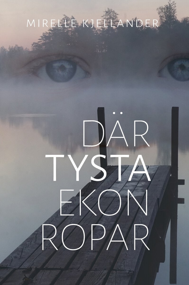 Kjellander, Mirelle | Där tysta ekon ropar