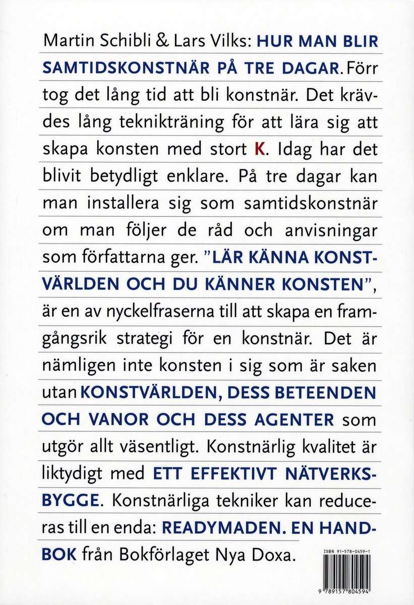 Schibli, Martin | Vilks, Lars | Hur man blir samtidskonstnär på tre dagar : Handbok med teori