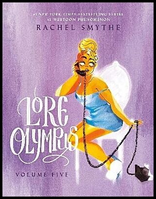 Smythe, Rachel | Lore Olympus : Volume Five: UK Edition
