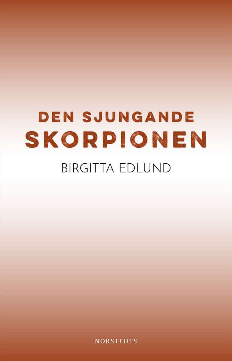 Edlund, Birgitta | Den sjungande skorpionen