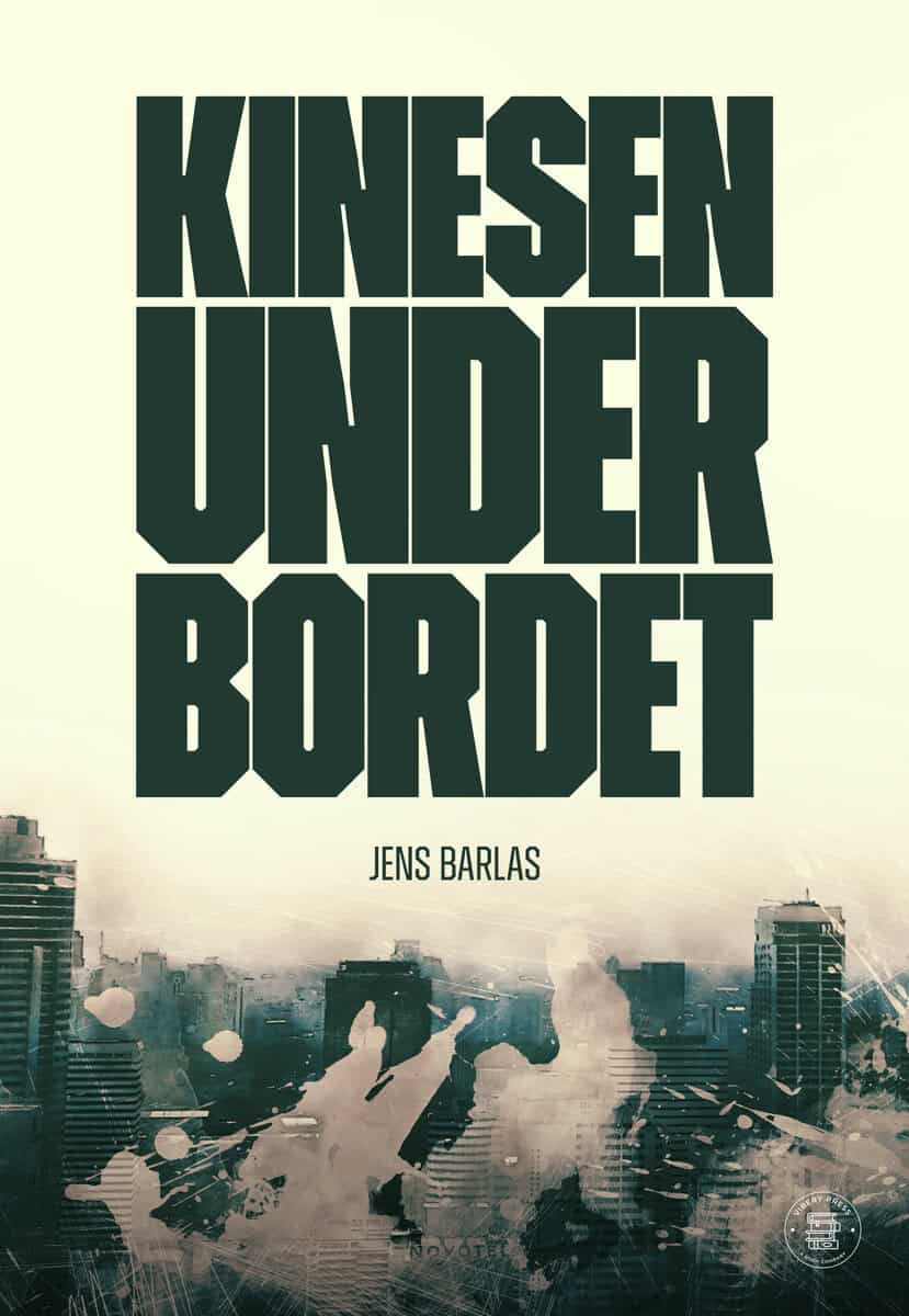 Barlas, Jens | Kinesen under bordet