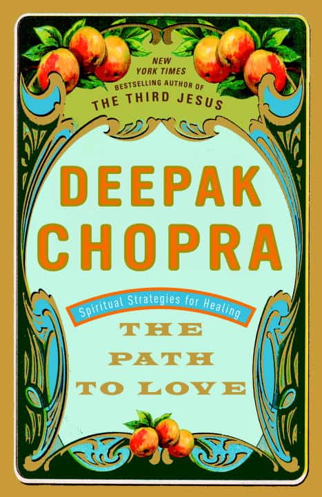 Chopra, Deepak | The Path to Love