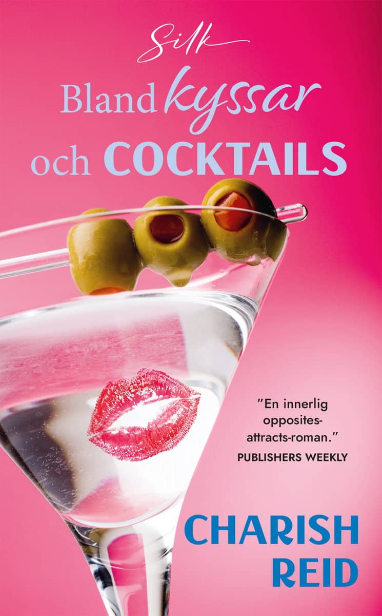 Reid, Charish | Bland kyssar och cocktails