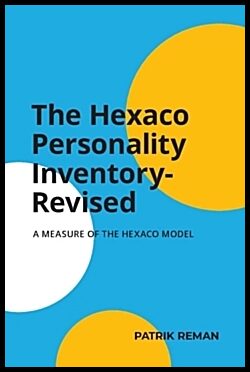Reman, Patrik | The hexaco personality inventory : A measure of the HEXACO model