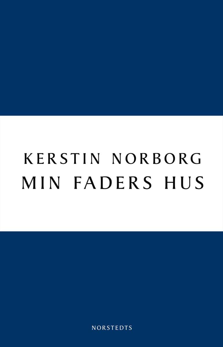 Norborg, Kerstin | Min faders hus