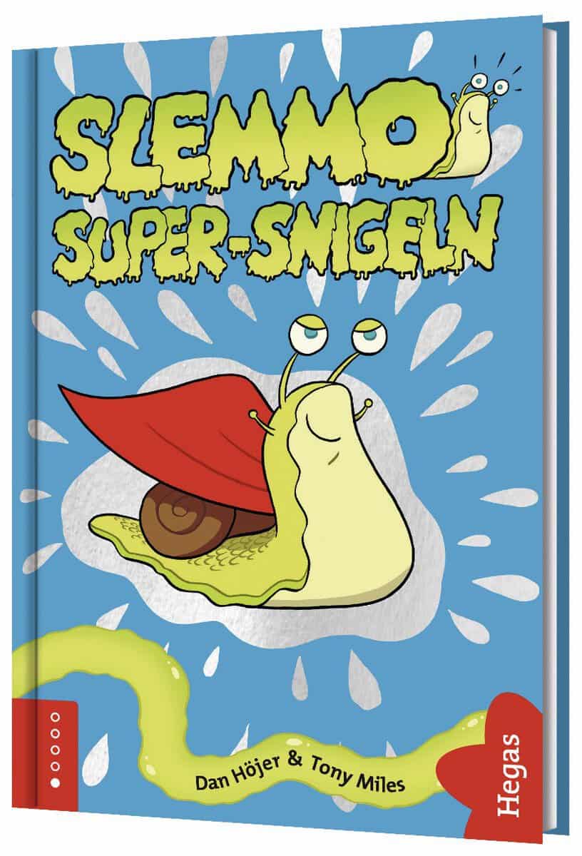 Höjer, Dan | Super-snigeln