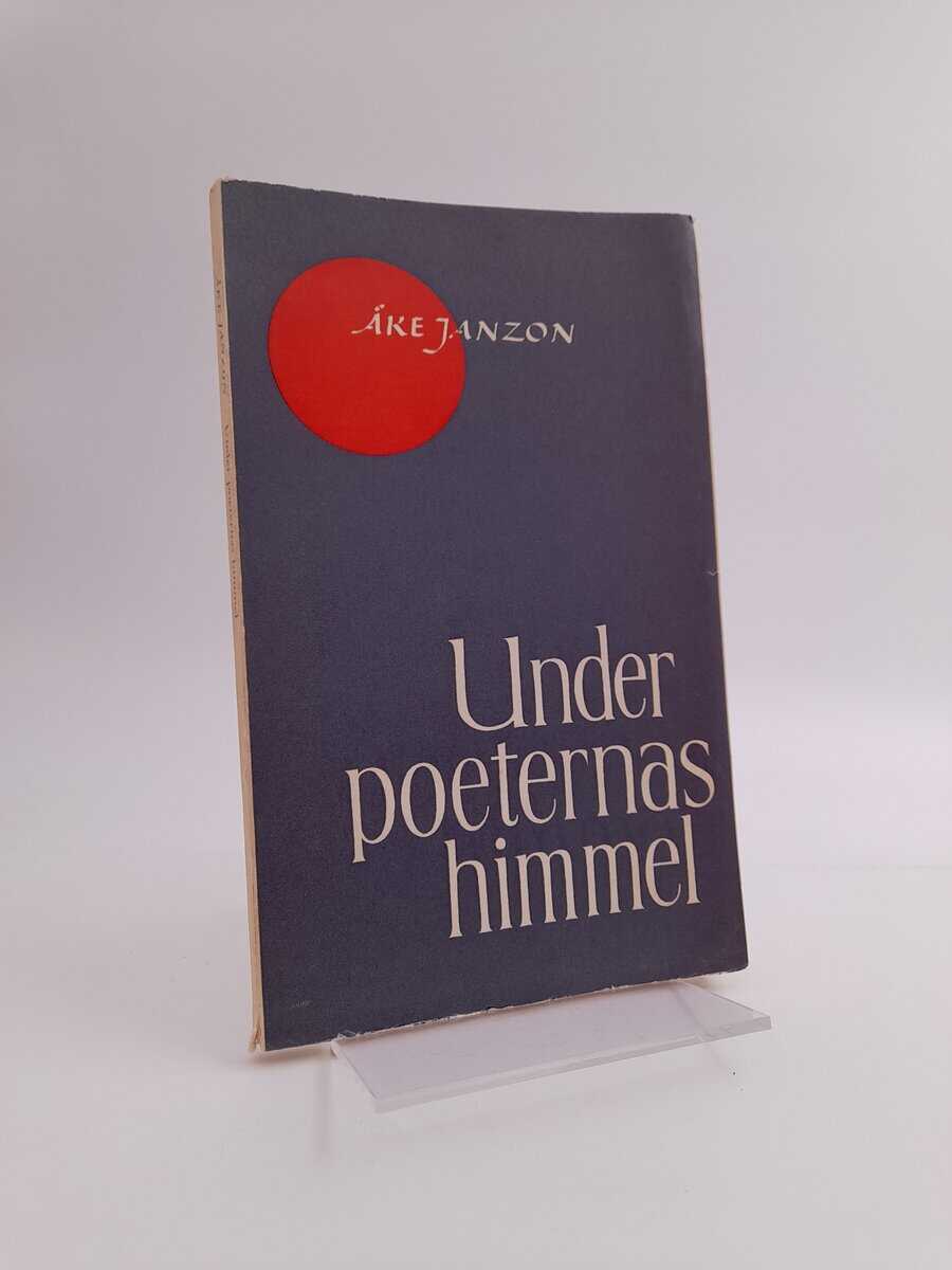 Janzon, Åke | Under poeternas himmel : en bok om svensk poesi