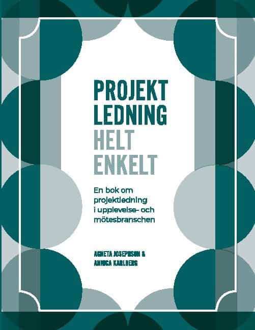Karlberg, Annica | Josephson, Agneta | Projektledning : Helt enkelt
