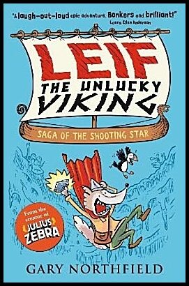 Northfield, Gary | Leif the Unlucky Viking : Saga of the Shooting Star