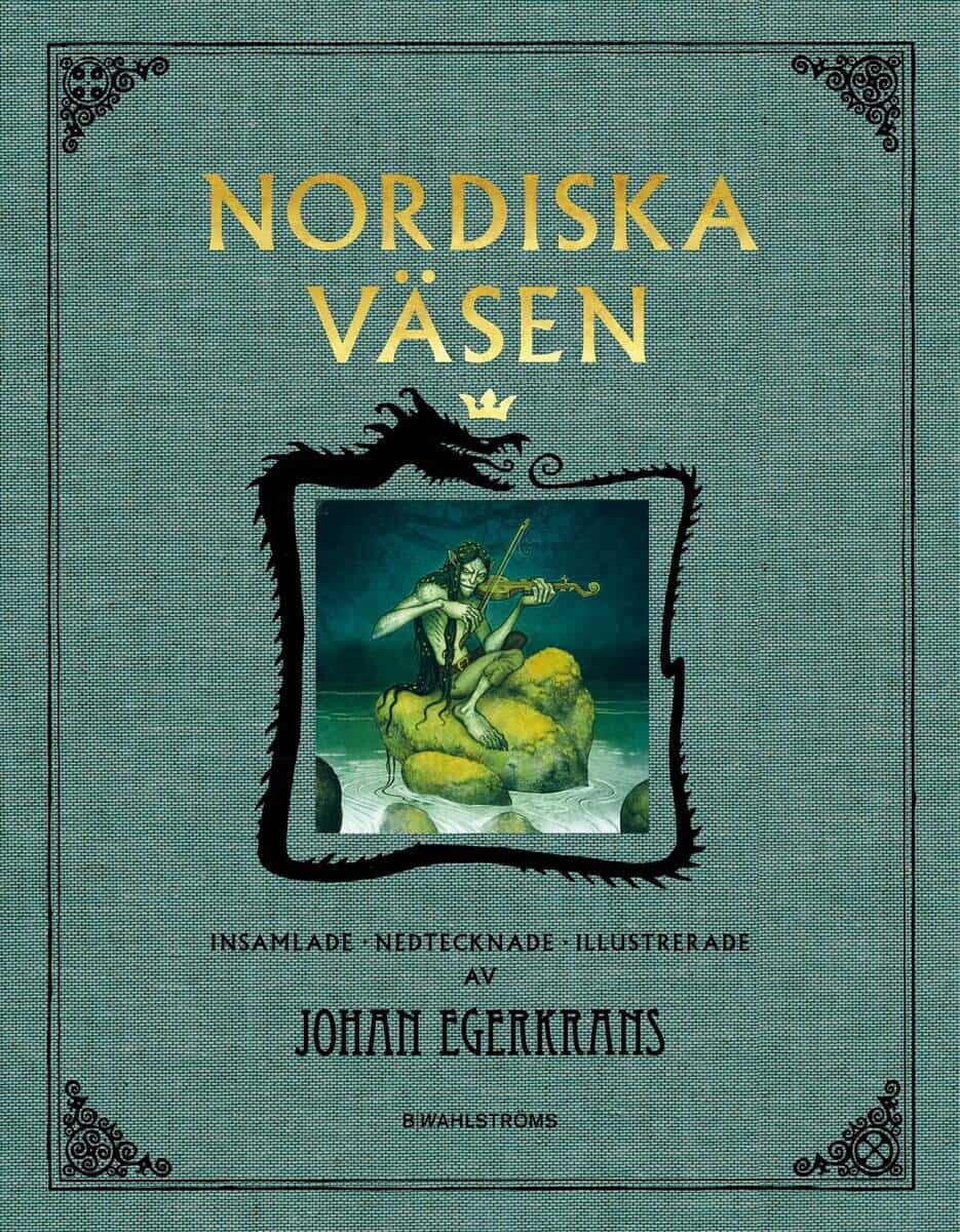 Egerkrans, Johan | Nordiska väsen