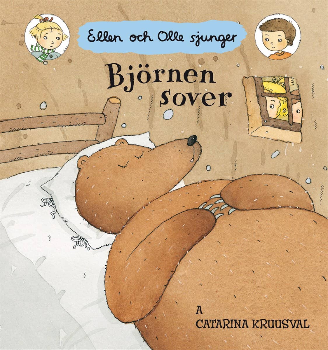 Kruusval, Catarina | Björnen sover : Ellen och Olle sjunger