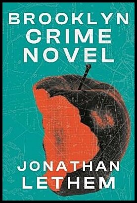 Lethem, Jonathan | Brooklyn Crime Novel