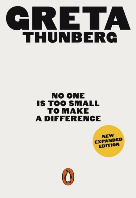 Thunberg, Greta | No One Is Too Small to Make a Difference