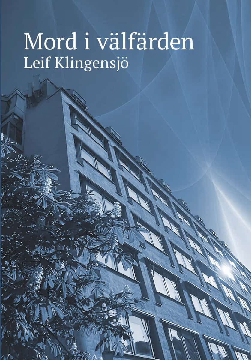 Klingensjö, Leif | Mord i välfärden