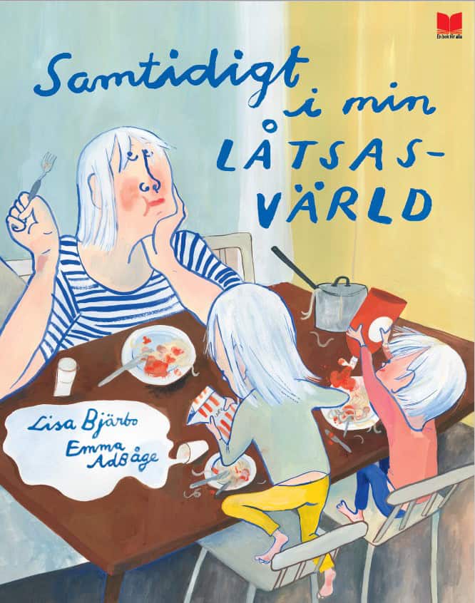 Bjärbo, Lisa | Samtidigt i min låtsasvärld