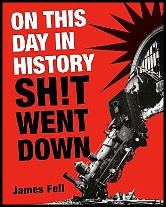 Fell, James | On This Day in History Sh!t Went Down