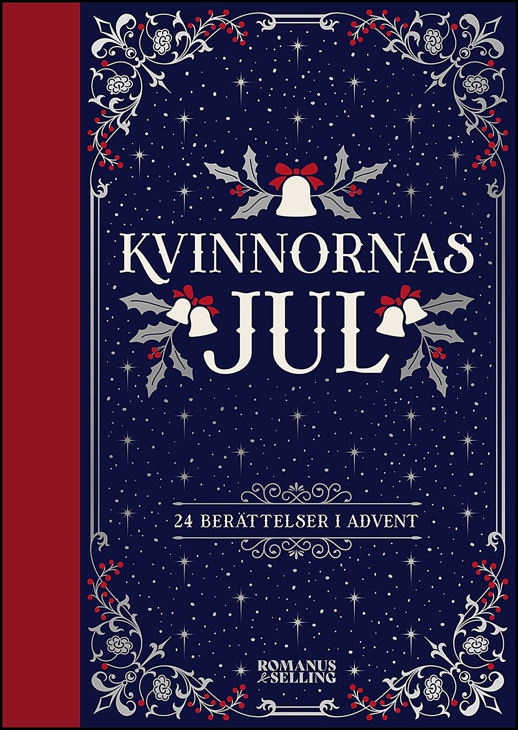 Kvinnornas jul : 24 berättelser i advent