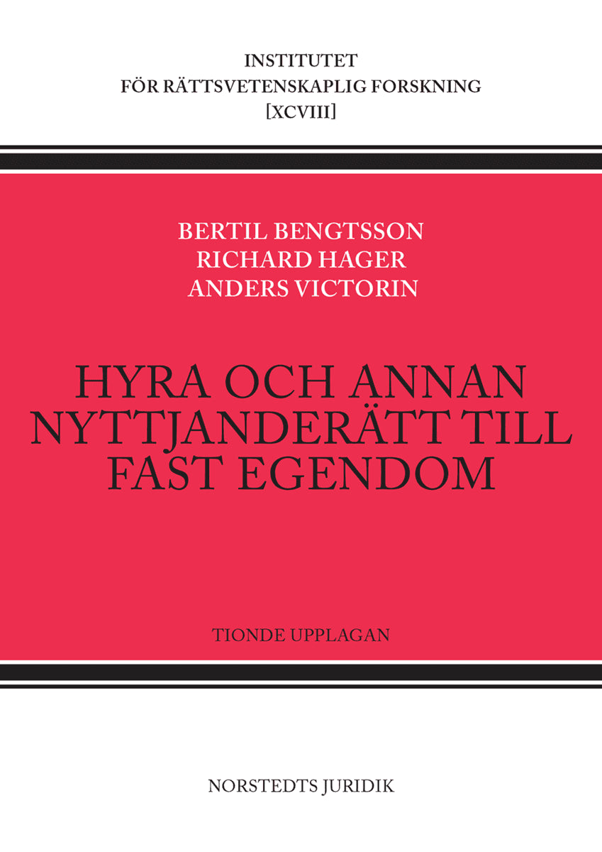 Bengtsson, Bertil | Hager, Richard | Victorin, Anders | Hyra och annan nyttjanderätt till fast egendom