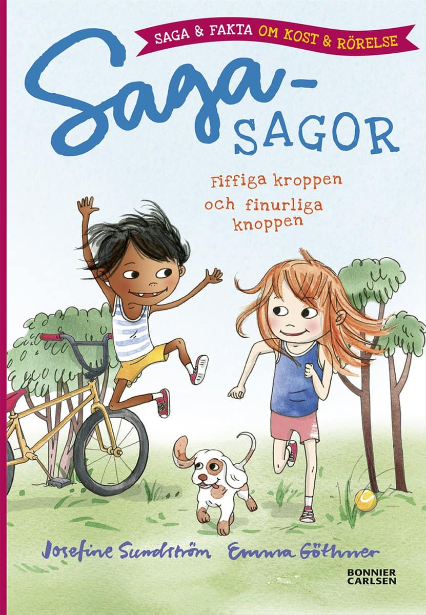 Sundström, Josefine | Fiffiga kroppen och finurliga knoppen : Saga och fakta om kropp och rörelse