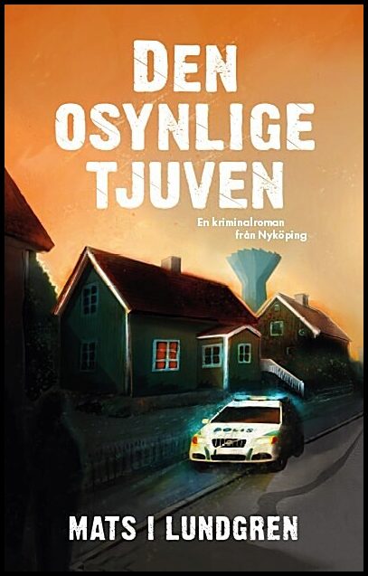 Lundgren, Mats I | Den osynlige tjuven