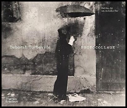 Herschdorfer, Nathalie | Deborah Turbeville : Photocollage