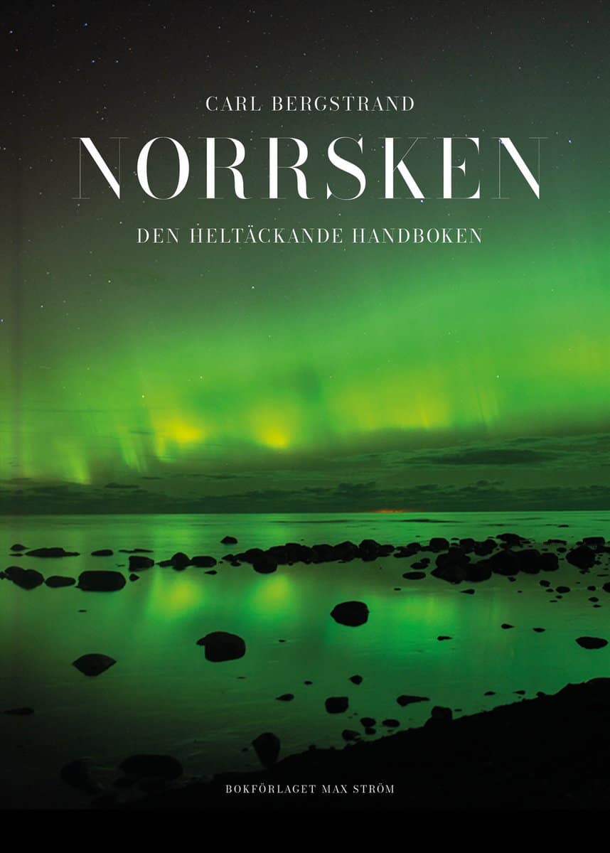 Bergstrand, Carl | Norrsken : Den heltäckande handboken
