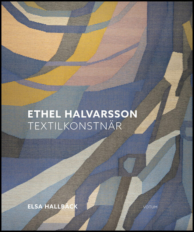 Hallbäck, Elsa | Ethel Halvarsson textilkonstnär