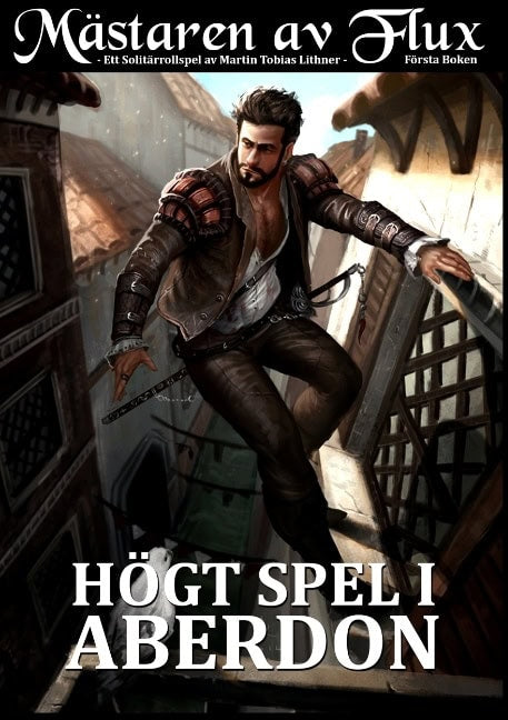 Lithner, Martin Tobias | Mästaren av Flux : Högt Spel i Aberdon