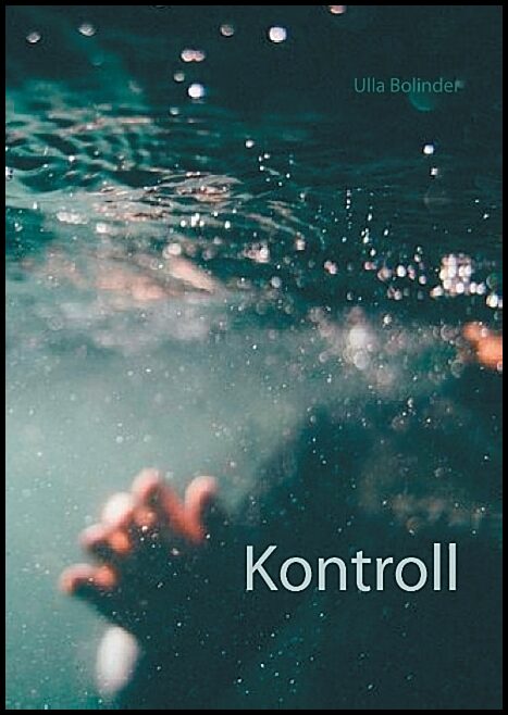Bolinder, Ulla | Kontroll