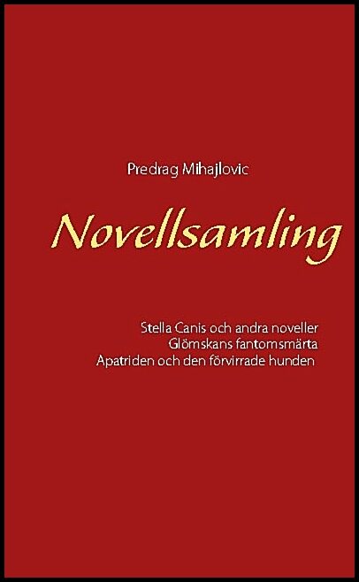 Mihajlovic, Predrag | Novellsamling