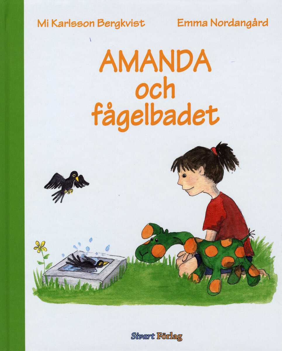 Karlsson Bergkvist, Mi | Amanda och fågelbadet
