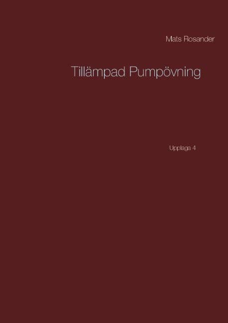 Rosander, Mats | Giselsson, Krister | Tillämpad pumpövning