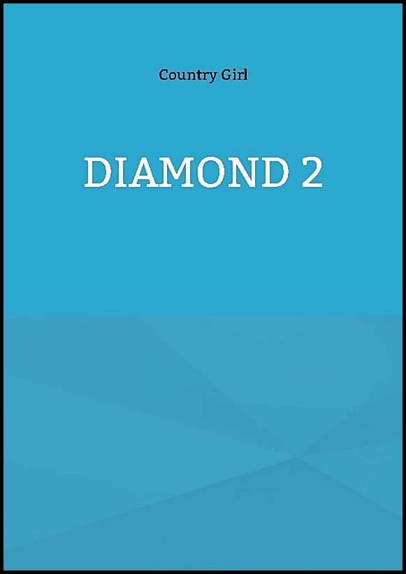 Girl, Country | Diamond 2