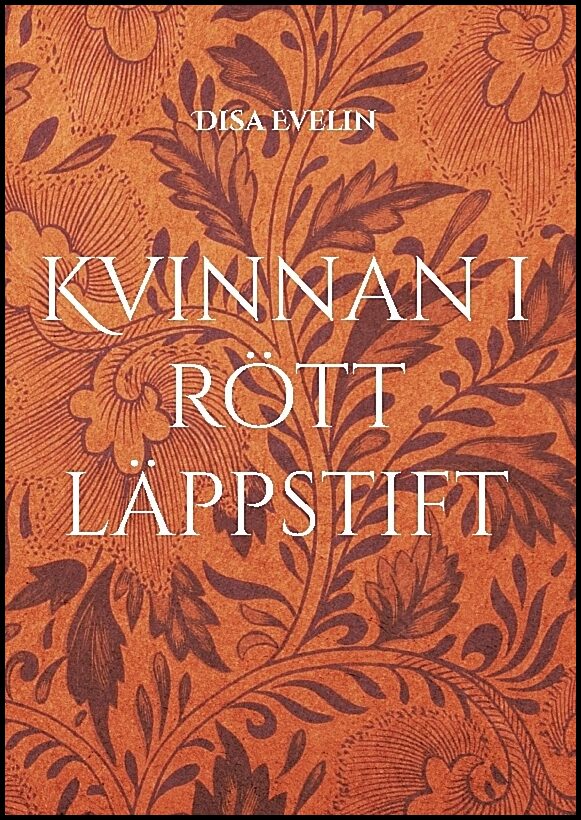 Evelin, Disa | Kvinnan i rött läppstift